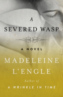 Image for A severed wasp: a novel