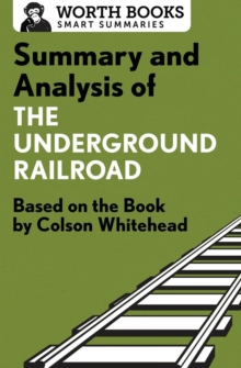 Image for Summary and analysis of The underground railroad