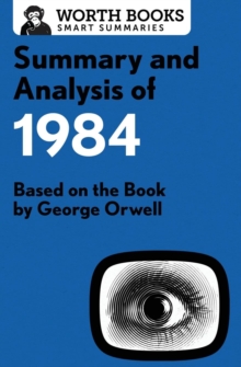 Image for Summary and analysis of 1984