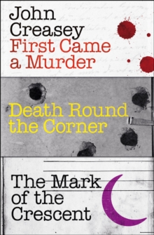 Image for First Came a Murder, Death Round the Corner, and The Mark of the Crescent