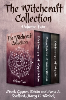 Image for The Witchcraft Collection Volume Two: Dictionary of Mysticism, Encyclopedia of Superstitions, and Dictionary of Magic