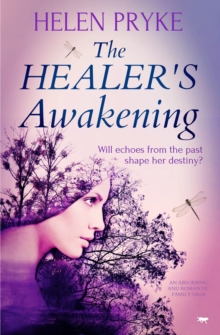 Image for The Healer's Awakening: An Absorbing and Romantic Family Saga