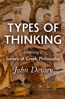 Image for Types of Thinking Including a Survey of Greek Philosophy
