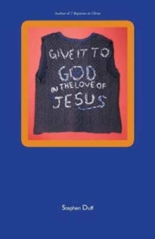 Image for Give It to God in the Love of Jesus