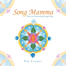 Image for Song Mamma : Stories of Connecting Through Song