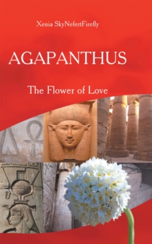 Image for Agapanthus: The Flower of Love
