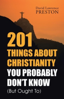 Image for 201 Things about Christianity You Probably Don't Know (But Ought To)