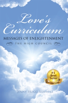 Image for Love's Curriculum: Messages of Enlightenment   ---- the High Council