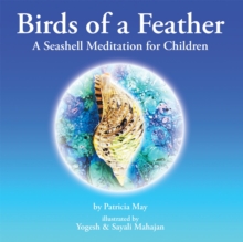 Image for Birds of a Feather: A Seashell Meditation for Children.