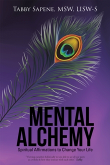 Image for Mental Alchemy: Spiritual Affirmations to Change Your Life