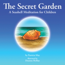 Image for Secret Garden: A Seashell Meditation for Children.
