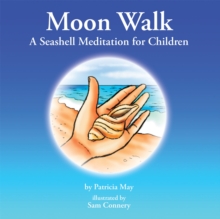 Image for Moon Walk: A Seashell Meditation for Children.