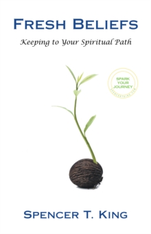 Image for Fresh Beliefs: Keeping to Your Spiritual Path