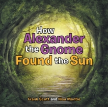 Image for How Alexander the Gnome Found the Sun
