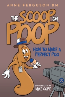 Image for Scoop on Poop: How to Make a Perfect Poo