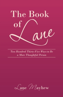 Image for Book of Lane: Two Hundred Thirty-Five Ways to Be a More Thoughtful Person