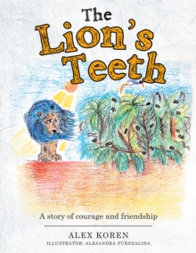 Image for Lion's Teeth: A Story of Courage and Friendship