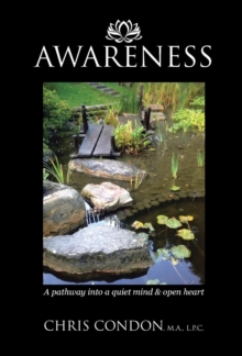 Image for Awareness : A pathway into a quiet mind & open heart