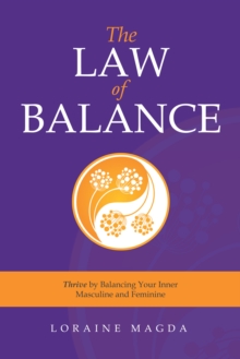Image for The Law of Balance: Thrive by Balancing Your Inner Masculine and Feminine
