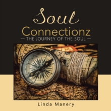 Image for Soul Connectionz: The Journey of the Soul