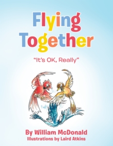 Image for Flying Together: &quote;it's Ok, Really&quote;