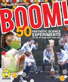 Image for Boom!  : 50 fantastic science experiments to try at home