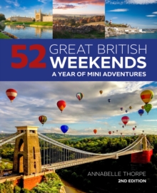 Image for 52 great British weekends  : a year of mini adventures