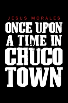 Image for Once Upon a Time in Chuco Town