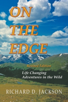 Image for On the Edge: Life Changing Adventures in the Wild
