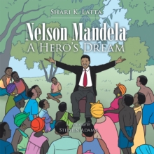 Image for Nelson Mandela: A Hero'S Dream