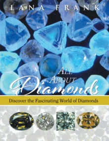 Image for All About Diamonds: Discover the Fascinating World of Diamonds