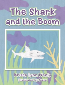 Image for Shark and the Boom.
