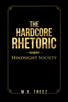 Image for Hardcore Rhetoric: Hindsight Society