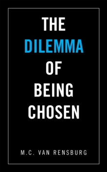 Image for The Dilemma of Being Chosen