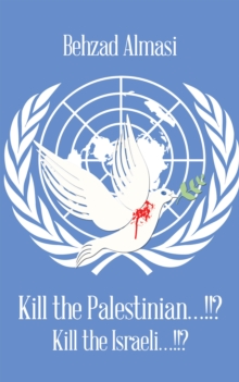 Image for Kill the Palestinian...!!?: Kill the Israeli...!!?