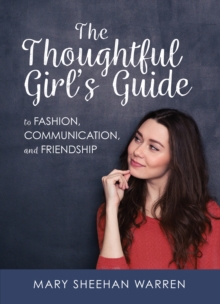 Image for Thoughtful Girl's Guide to Fashion, Communication, and Friendship