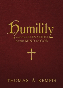Image for Humility and the Elevation of the Mind to God