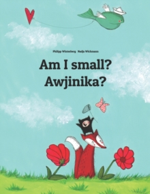 Image for Am I small? Awjinika?