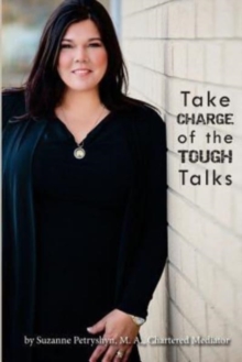 Image for Take Charge of the Tough Talks