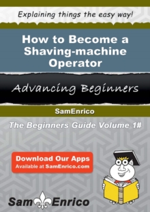 Image for How to Become a Shaving-machine Operator