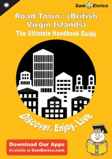 Image for Ultimate Handbook Guide to Road Town : (British Virgin Islands) Travel Guide