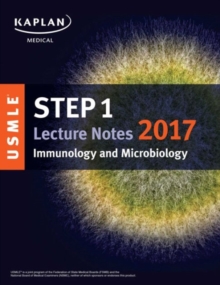 Image for USMLE Step 1 Lecture Notes 2017: Immunology and Microbiology