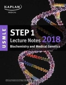 Image for USMLE Step 1 Lecture Notes 2018: Biochemistry and Medical Genetics