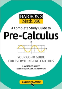 Barron's Math 360: A Complete Study Guide to Pre-Calculus with Online Practice