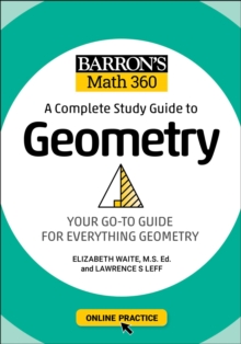Barron's Math 360: A Complete Study Guide to Geometry with Online Practice