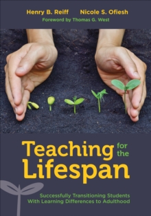 Image for Teaching for the lifespan: successfully transitioning students with learning difficulties to adulthood