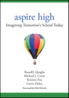 Aspire High: Imagining Tomorrow’s School Today