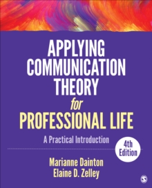 Image for Applying communication theory for professional life : a practical introduction