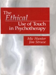 Image for The ethical use of touch in psychotherapy