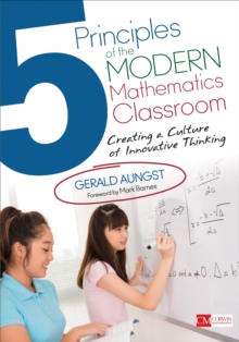 Image for 5 principles of the modern mathematics classroom: creating a culture of innovative thinking